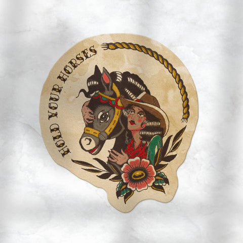 Hold Your Horses Sticker