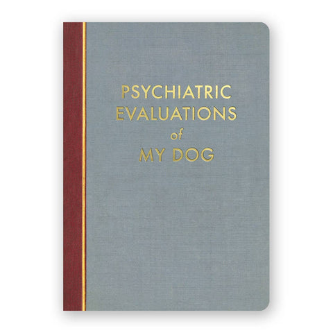 Psychiatric Evaluations of my Dog Medium Sized Journal